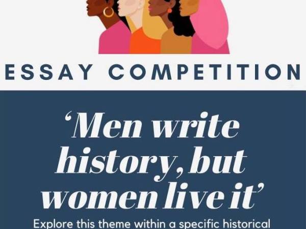 ‘Men write history, but women live it.’: Essay Competition Winner
